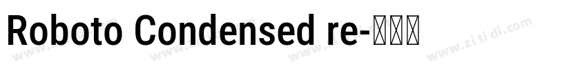 Roboto Condensed re字体转换